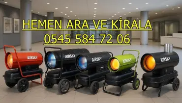 İstanbul Dizel Isıtıcı Fiyatları Kiralık