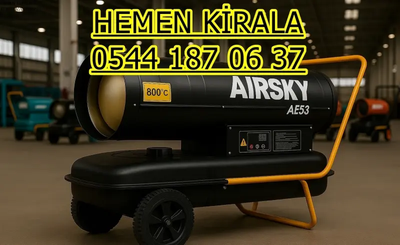 Ankara Isımak Isıtıcı Kiralama İstanbul Kiralık