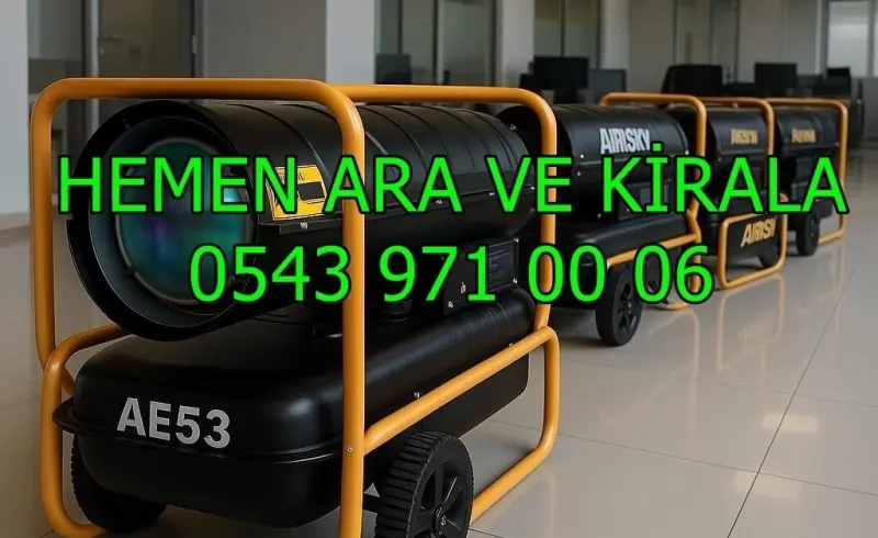 İstanbul Kiralık Mazotlu Isıtıcı Fiyatları Kiralık