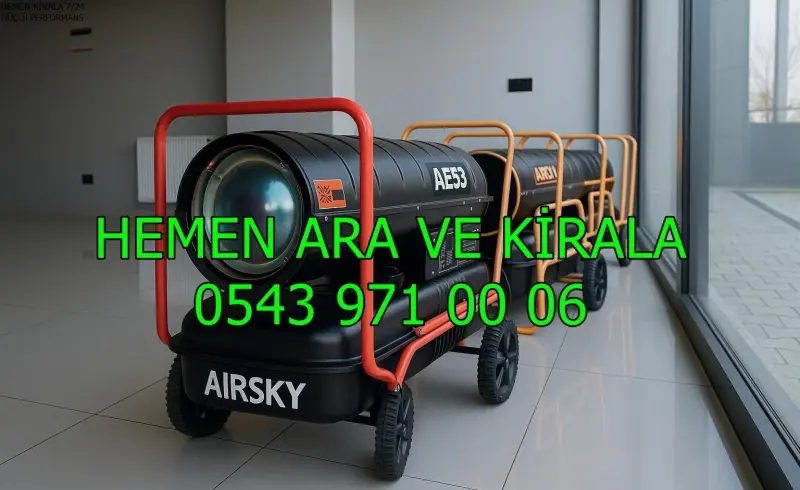 İstanbul Mazotlu Isıtıcı Kiralama Bilgileri Kiralık
