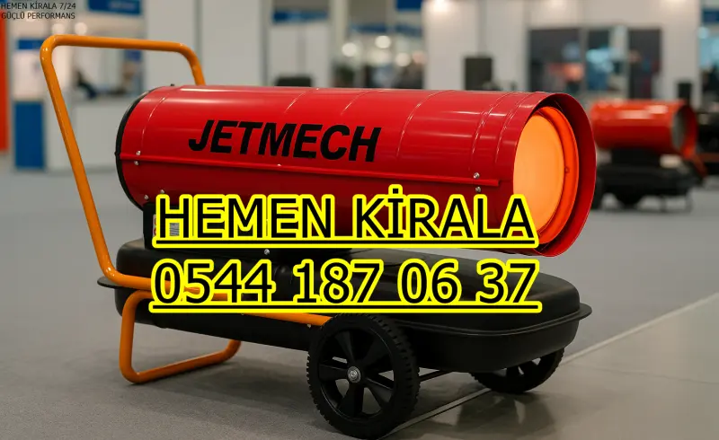 İstanbul Mazotlu Isıtıcı Kiralama Firmaları Kiralık
